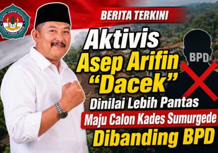 Aktivis Asep Arifin “Dacek” Dinilai Lebih Pantas Maju Calon Kades Sumurgede Dibanding BPD