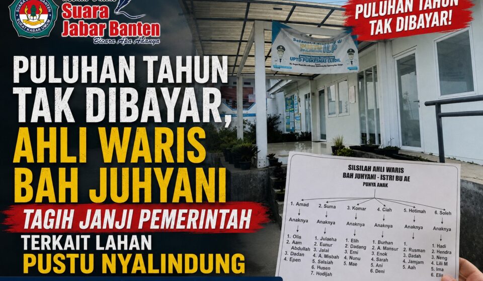 Puluhan Tahun Tak Dibayar, Ahli Waris Bah Juhyani Tagih Janji Pemerintah Terkait Lahan Pustu Nyalindung