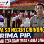 Siswa SD Negeri Cibinong Terima PIP, Sekolah Tegaskan Tidak Kelola Dana