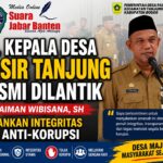 Pj. Kepala Desa Pasir Tanjung Resmi Dilantik, Tekankan Integritas dan Anti-Korupsi