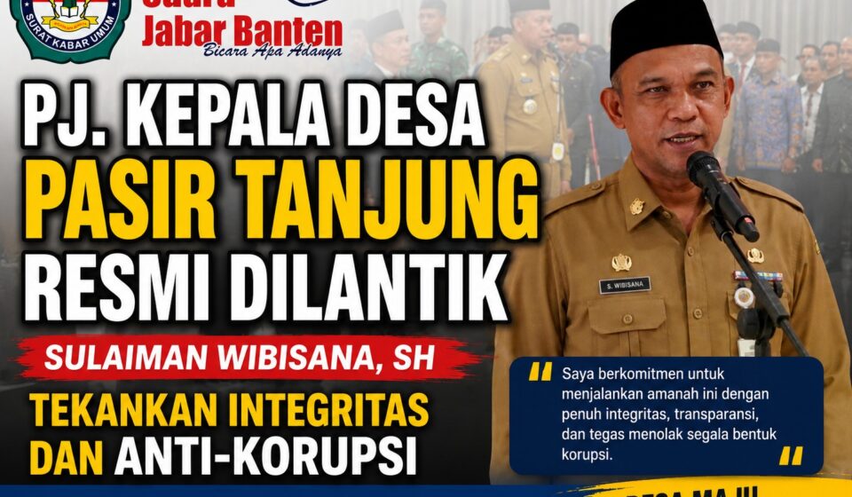 Pj. Kepala Desa Pasir Tanjung Resmi Dilantik, Tekankan Integritas dan Anti-Korupsi